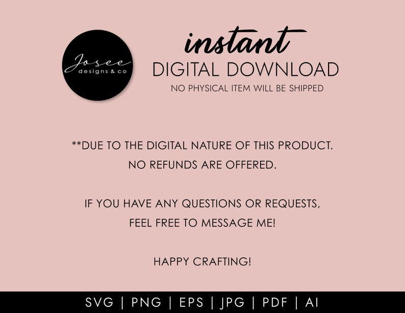 Puede incluir: Archivos de dise&ntilde;o gr&aacute;fico de descarga digital instant&aacute;nea. El texto dice "descarga digital instant&aacute;nea NO SE ENV&Iacute;A NING&Uacute;N ART&Iacute;CULO F&Iacute;SICO **DEBIDO A LA NATURALEZA DIGITAL DE ESTE PRODUCTO. NO SE OFRECEN REEMBOLSOS. SI TIENES ALGUNA PREGUNTA O SOLICITUD, NO DUDES EN PONERTE EN CONTACTO CONMIGO! &iexcl;FELIZ MANUALIDAD! SVG | PNG | EPS | JPG | PDF | AI"