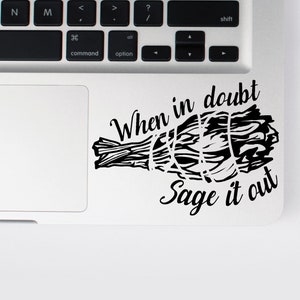 ATWWD When In Doubt, Sage It Out Vinyl Decal