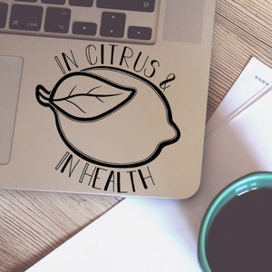 ATWWD Lemon In Citrus & in Health Vinyl Decal