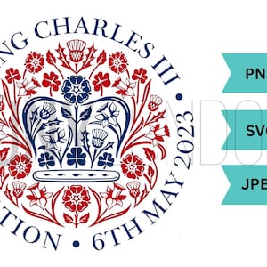 King Charles III Coronation Day 2023 PNG, Coronation Day Sublimation Design, Instant Digital Download