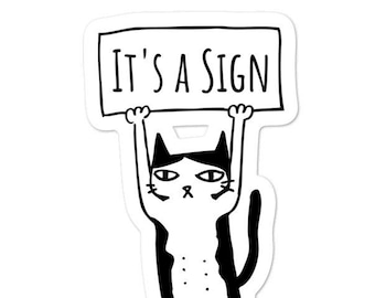 It's a Sign Sticker