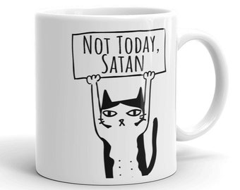 Not Today Satan Mug