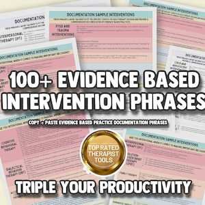 May include: A colorful poster with the text "100+ Evidence Based Intervention Phrases" in a large, bold font. The poster features a variety of therapy techniques, including Interpersonal Therapy (IPT), Cognitive Behavioral Therapy (CBT), Dialectical Behavior Therapy (DBT), and Family Therapy. The poster also includes a gold seal with the text "Top Rated Therapist Tools".