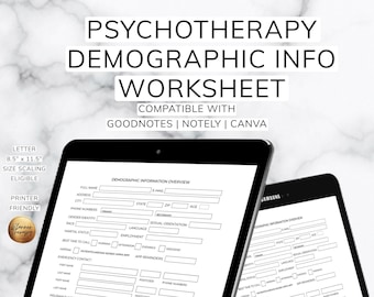May include: A black and white printable worksheet for gathering demographic information. The worksheet is titled "Psychotherapy Demographic Info Worksheet" and is compatible with Goodnotes, Notely, and Canva. The worksheet includes fields for full name, address, phone numbers, gender identity, race, marital status, language, sexual orientation, employment, best time to call, HIPAA, app reminders, emergency contact, insurance information, and more.