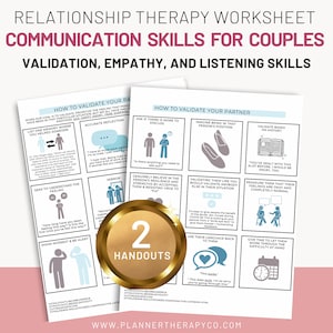 May include: Two printable worksheets with tips for couples on communication skills, validation, empathy, and listening. The worksheets are titled "How to Validate Your Partner" and "How to Validate Your Partner". The worksheets are illustrated with simple line drawings of people.
