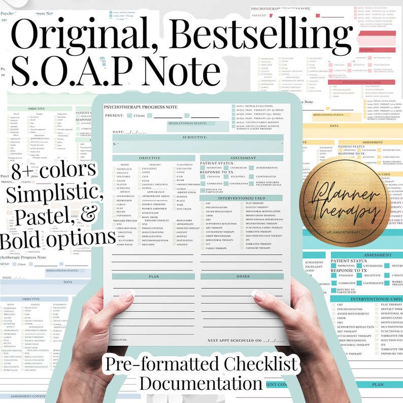 May include: A printable psychotherapy progress note template with a teal and white color scheme. The template includes sections for objective, subjective, assessment, plan, and goals. The text "Original, Bestselling S.O.A.P Note" is at the top of the page. The text "Pre-formatted Checklist Documentation" is at the bottom of the page.