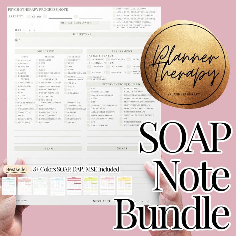 May include: A printable psychotherapy progress note template with the words "SOAP Note Bundle" in large black letters. The template is designed for therapists to document client sessions. The template includes sections for objective, subjective, assessment, plan, and goals. The template is available in 8 colors.