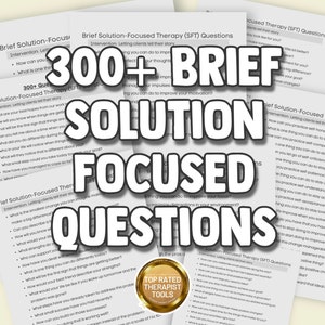 Peut inclure: Un collage de texte et d'images promouvant une technique thérapeutique appelée Thérapie brève centrée sur la solution (SFT). Le texte comprend la phrase "300+ BRIEF SOLUTION FOCUSED QUESTIONS" en grandes lettres blanches et grasses sur fond noir. L'image comprend également un sceau doré avec le texte "Top Rated Therapist Tools".