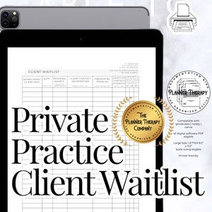 May include: A digital client waitlist template for private practice, displayed on a tablet. The design includes sections for client information, referral source, and contact attempts. The text "Private Practice Client Waitlist" is prominently featured.