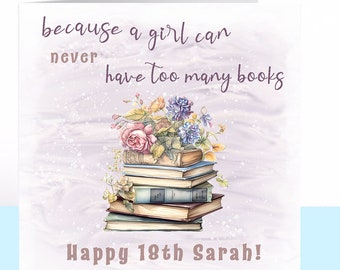 Book Lover Birthday Card, Bookworm, Book Worm, Wife, Mum, Mom, Girlfriend, Sister, Daughter, Can be personalised, 18th, 21st, 30th, 40th etc