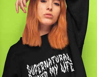 Supernatural Ruined My Life Unisex Sweatshirt