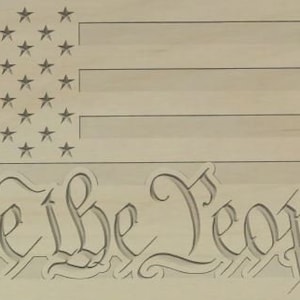 Cnc G-Code file for American flag. (WE THE PEOPLE) Size of flag is 11.25 by 22 inch digital Download