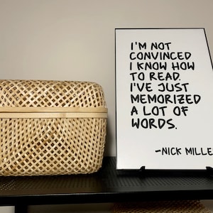 I&#39;m Not Convinced I Know How to Read - Nick Miller