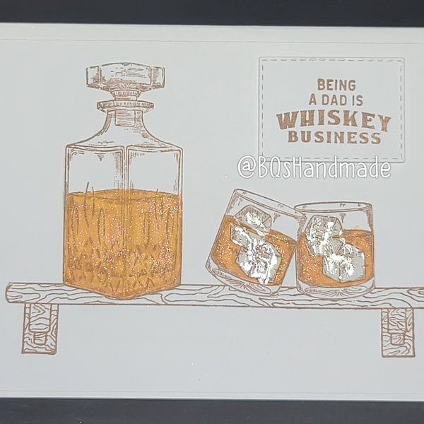 Being A Dad is Whiskey Business Card | Handmade | Blank | Homemade | New Dad | Baby Shower | Congratulations