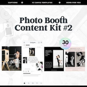 May include: A digital marketing kit for photo booths, featuring a black and white image of a couple posing in a photo booth. The kit includes 30 days of content, Instagram templates, and captions. The text "Photo Booth Content Kit #2" is displayed in large, bold letters.