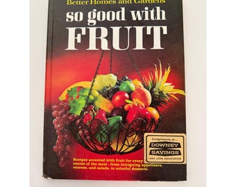 Better Homes and Gardens So Good with Fruit Cookbook vintage Relié 1967