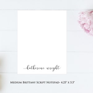Custom Classic Brittany Script Name Tear-off Notepad- Medium 4.25&quot; x 5.5&quot;