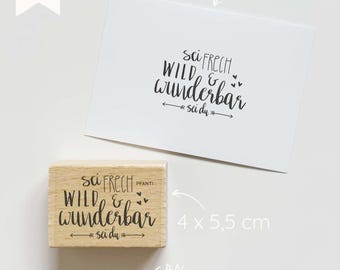 Stamp "Be bold, wild and wonderful"