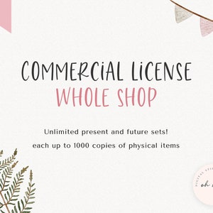 Whole Shop Commercial License | up to 1000 physical products EACH | no credit required