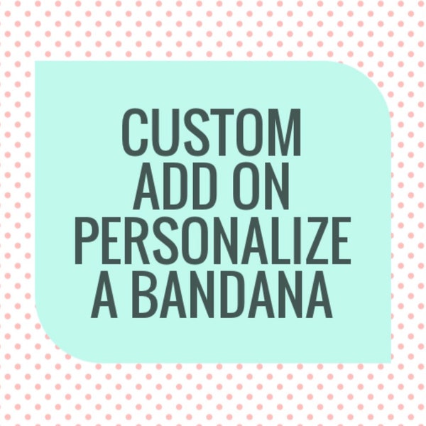 Personalization for Dog Bandana, Custom Add On Personalization for Dog Bandana, Personalized Dog Bandana, Dog Bandana