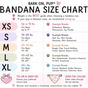 May include: A Bark On, Pup bandana size chart featuring five rows for sizes XS through XL. Each row lists weight in lbs, neck fit in inches, and example dog breeds. The bottom section illustrates tie-on, snap-on, and over-the-collar styles.