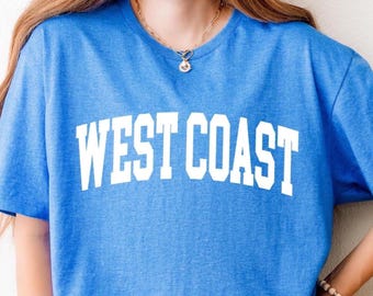 West Coast Unisex T-Shirt, West Coast Varsity Style Font Shirt, West Coast Is The Best Coast, Oregon Washington California Alaska Clothing