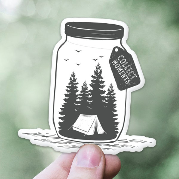 Collect Moments Not Things Sticker | Camping Car Window Decal | Camp Adventure Laptop Sticker | PNW Waterproof Sticker | Nature Lover Gift