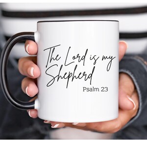 Psalm 23, Bible verse Mug, The Lord is my Shepherd, scripture mug, bible study mug, faith gift, christian friend gift coffee mug