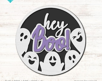 Ghost Hey Boo Halloween door sign, welcome sign SVG Door Hanger SVG, BOO round door hanger svg Laser cut file, glowforge file