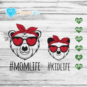Mom Life Kid Life Heart Glasses Bear svg, png, dxf, jpg, eps, Clipart, Vector, Cuttable | Silhouette, Cameo