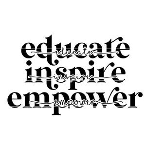 Puede incluir: Gr&aacute;fico de tipograf&iacute;a en blanco y negro con las palabras "educar", "inspirar" y "empoderar" en una fuente en negrita y estilizada. Las palabras est&aacute;n subrayadas con una l&iacute;nea ondulada.