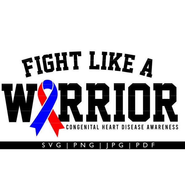 CHD Awareness, Fight Like A Warrior SVG, Congenital Heart Disease Shirt Design, 1 in 100
