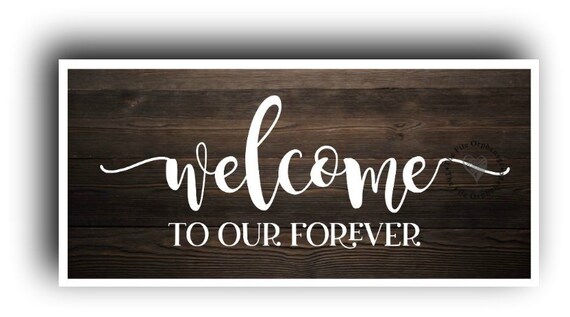 Download Welcome To Our Forever Wedding Ceremony Sign SVG Rustic | Etsy