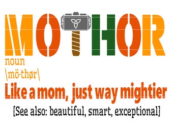 MOTHOR Avengers Superhero Inspired SVG | Super Mom | Mom Gift | Boss mom cricut cut file svg, png, jpg
