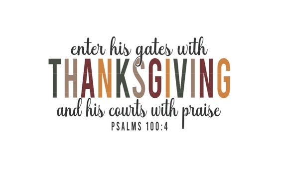 Enter his gates with Thanksgiving svg, Thanksgiving svg, Fall Bible Verse Svg, Gift for Hostess, Sublimation Pumpkin svg, Fall Christian Svg