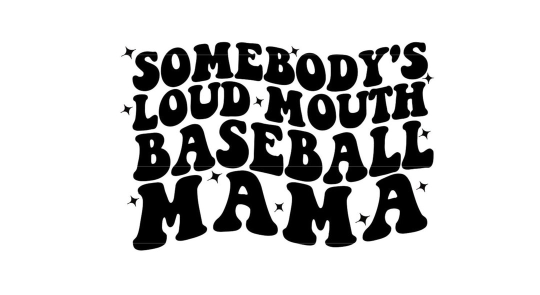 Somebody's Loud Mouth Baseball Mama SVG PNG Dxf Jpeg, Baseball Sublimation Png, Proud Mom SVG