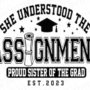 Ha capito l'incarico orgoglioso della SisterGrad SVG, PDF, JPG, png, file della maglietta della festa di laurea, corrispondenza della famiglia di laurea in formato SVG