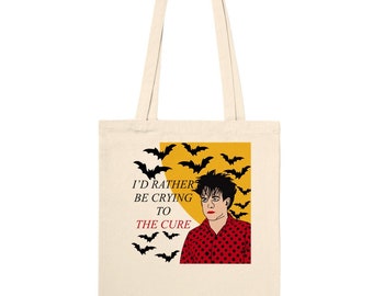 I'd Rather Be Crying To The Cure Premium Tote Bag