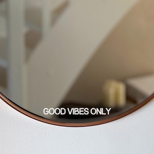Spiegelaufkleber, Spiegelsticker, Sticker für Spiegel, Glas, Aufkleber, Spruch, Wand, Badezimmer, Flur, Motivation, good vibes only
