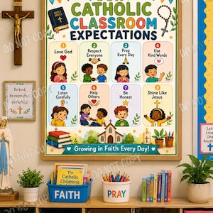 Puede incluir: Un póster enmarcado titulado Our Catholic Classroom Expectations que presenta ocho reglas numeradas con ilustraciones de niños, una Biblia, un rosario y una iglesia. El póster incluye textos como Love God, Respect Everyone y Growing in Faith Every Day.