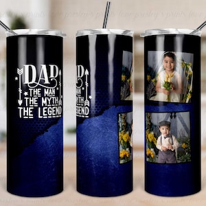 Dad Myth Legend 2 Photo Tumbler, Father&#39;s Day photo Tumbler, Tumbler Template