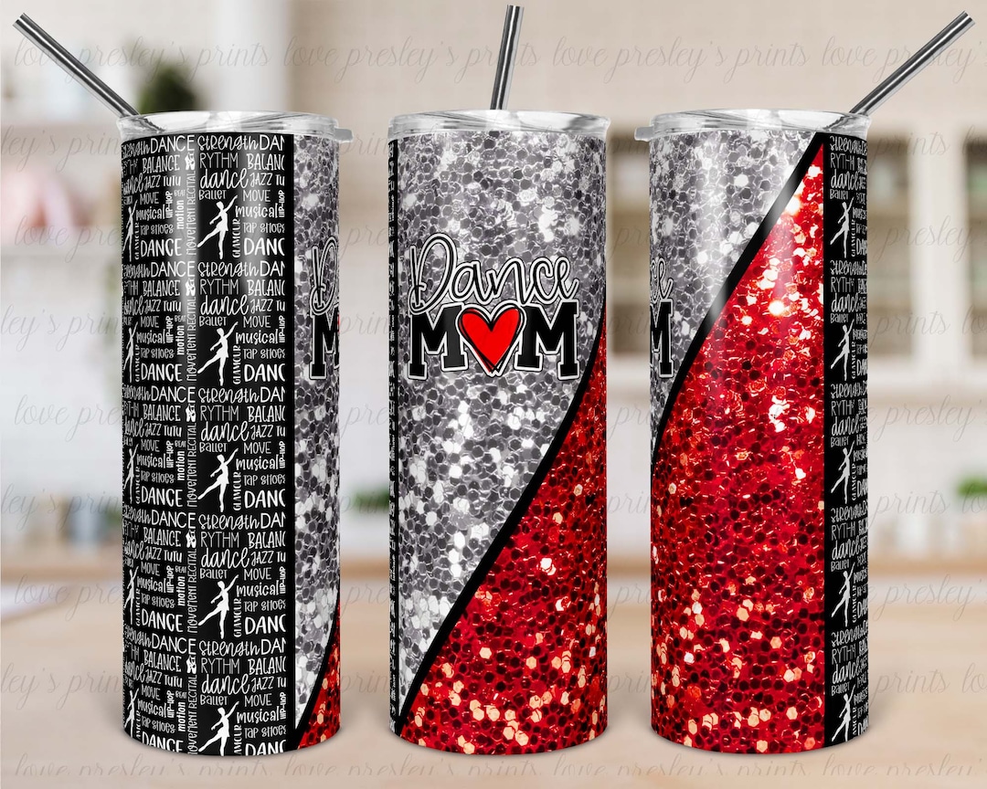 Red Silver Dance Mom Sublimation Tumbler, Dance Mom Tumbler, Tumbler