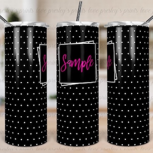 Black Polka Dot Tumbler Bundle, Polka Dot Tumbler, Black White Hot Pink Tumbler, Sublimation Tumbler, Sublimation Bundle, Tumbler Template