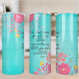 Rustic Teal Scripture Tumbler, Bible Verse Tumbler, He shall cover you, Psalm 91 tumbler Design Download Tumbler Template Skinny 20 oz