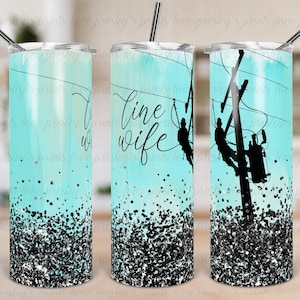 Line Wife tumbler, Lineman wife template, instant download, digital design