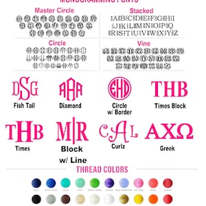 May include: A chart showing different monogram font styles, including Master Circle, Circle, Stacked, Vine, Fish Tail, Diamond, Circle w/ Border, Times Block, Times, Block w/ Line, Curlz, and Greek. The chart also shows a color chart of thread colors for embroidery.