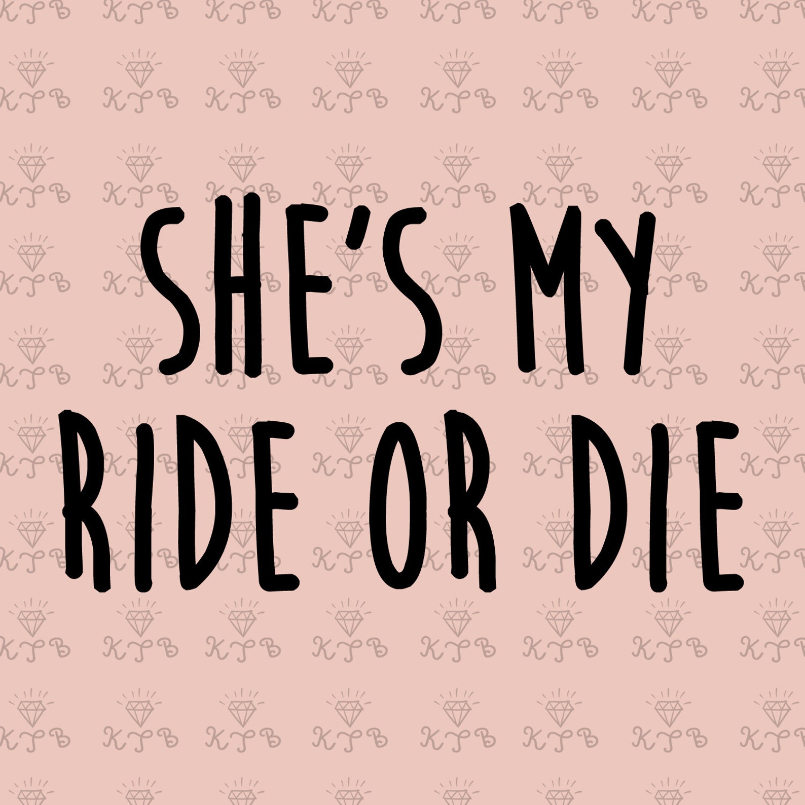 Shes My Ride Or Die Hes My Ride Or Die Cute Etsy
