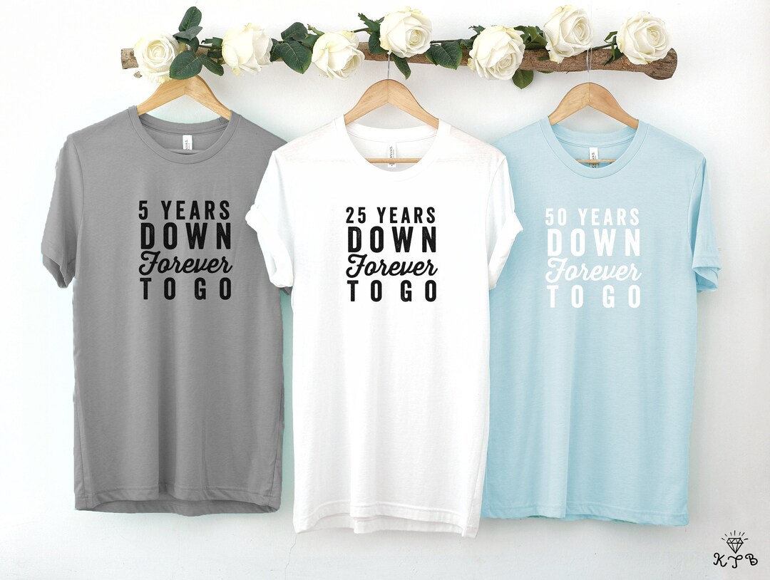5 Years Down Forever to Go Anniversary Shirts 10th Anniversary 15th ...