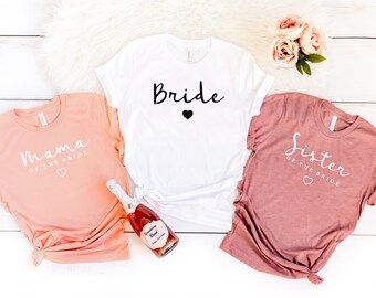 Bride | Mother of the Bride | Sister of the Bride | Bride T-Shirts | Brides Family T-shirt | Mother of the Bride T-shirt | Bride's Mother |