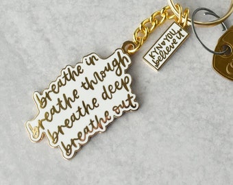 Breathe In Breathe Out Keychain | Mental Health Keychain for Keys, Lanyard, Backpack | Cute Gift for Her